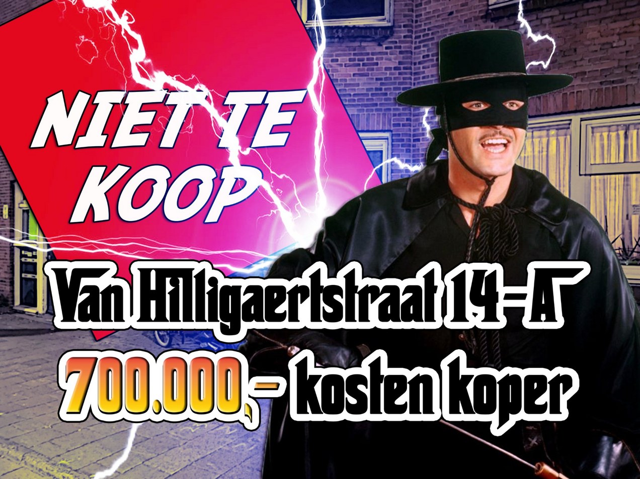 Affiche Kimbel Bouwman met Zorro voor flitsactie 216 van actiegroep Niet Te Koop.