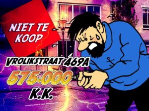 Affiche Niet Te Koop flitsactie 222 - Za 30-8 15.00 uur Vrolijkstraat 469 A Affiche Kimbel Bouwman